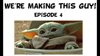 Making baby Yoda - Episode 4