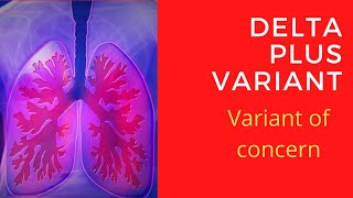 Delta plus variant, a variant of concern, what is Delta plus variant.#secondwave#delta#covid