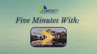 5 Minutes with Exodus 30:11-21 | 5 Minutes With