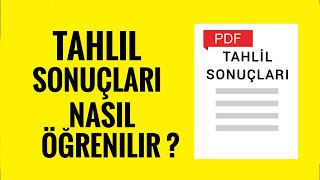 Tahlil Sonuçlari Nasıl Öğrenilir ?