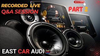 Recorded Live Q&A Session: Car Customization Insights with East Car Audio | Oct 12 ! Part 2