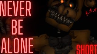 Never be alone short [fnaf/dc2]