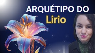 Arquétipo do Lírio | Arquétipo perfeito para você!!!Prosperidade, pureza ,proteção