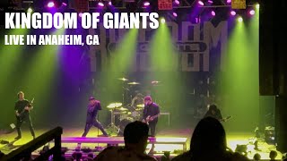 KINGDOM OF GIANTS - LIVE IN AHAHEIM, CA - 12-30-23 (FULL SET)