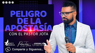 #oracionenvivo | Peligro de la apostasía | #pastorjota