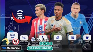 EFOOTBALL™ 2024 PES PPSSPP LITE SEASON ,CAMERA PS5, COMENTATOR PATER DURY, GRAPIC HD