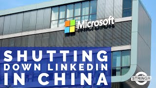 Microsoft Shuts Down LinkedIn in China