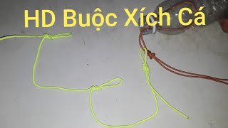 Hướng Dẫn Cách Buộc Xích Cá Khi Câu | Docautienduyen