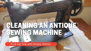 How to Clean & Oil an Antique Wheeler & Wilson Sewing Machine