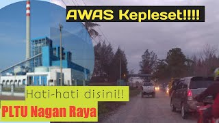 Awas Kepleset!!! Yuk kita lihat Kondisi Jalan Lintasan Nagan- Meulaboh |Suak Puntong|PLTU Nagan Raya