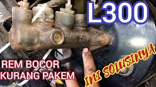 Cara mengganti karet master rem atas L300 penyebab rem l300 bocor dan kurang pakem