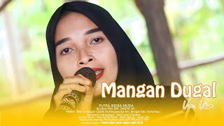 MANGAN DUGAL VOC.VINA || SINGA DANGDUT " PUTRA INDRA MUDA " || EDISI LATIHAN 29 08 2024