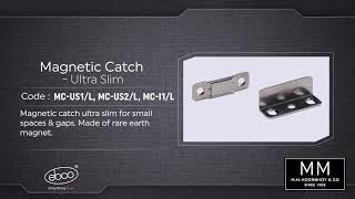 Magnetic Catch Ultra Slim   Ideal for small spaces & gaps