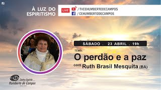 O perdão e paz - Ruth Brasil Mesquita (BA)