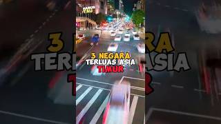 Inilah 3 NEGARA TERLUAS DI ASIA TIMUR😱😱⁉️⁉️⁉️ #shortsvideo #feedshorts