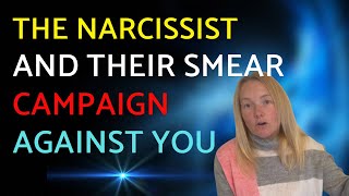 The Narcissist And Their Smear Campaign Against You