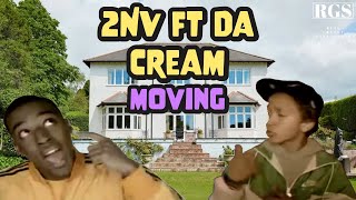 2NV ft Da Cream - Moving