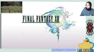 Final Fantasy XIII - First Run - Ep.15 - Esper: Ecatonchiro w/@richardvondrake  —