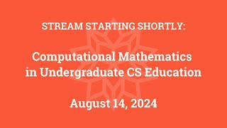 Computational Mathematics in Undergraduate CS Education