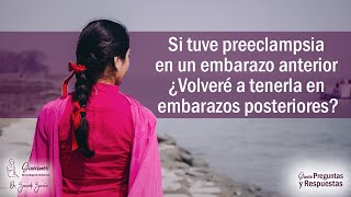 ¿Volveré a tener preeclampsia en embarazos posteriores? PR 06. E_39