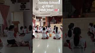 What a well-organised Sunday School at PBHP, Teluk Intan 🪷