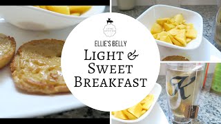 Healthy Breakfast: Light and Sweet Breakfast