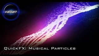 QuickFX: Musical Particles