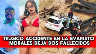 ACCIDENTE EN LA EVARISTO MORALES DEJA DOS FALLECIDOS