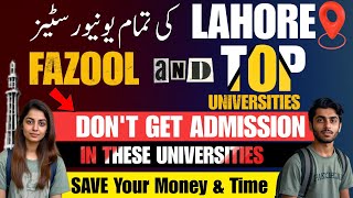 Fazool & Top Universities in Lahore | Best Universities |  Universities Have No Worth