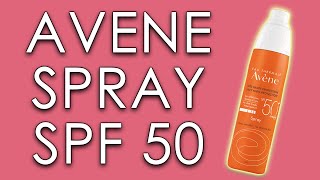 AVENE SPRAY SPF 50 | skin test, short review & INCI (ingredients)