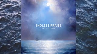 Endless Praise - Pastor Carol Clarke's Debut Single (Official Lyric Video)