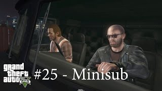 GTA V - #25 Minisub