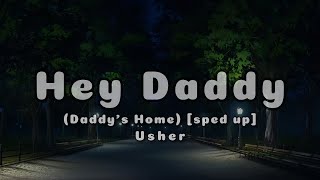 Usher - Hey Daddy (Daddy's Home) [speed up] (Lyrics)