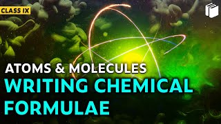 Writing Chemical Formulae | Chapter 3 | Class 9 | PuStack