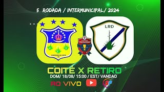 QUARTA RODADA \ INTERMUNICIPAL \ COITE X  RETIRO