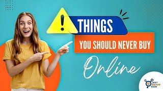 Things You Should Never Buy Online | Avoid These Things While Online Shopping