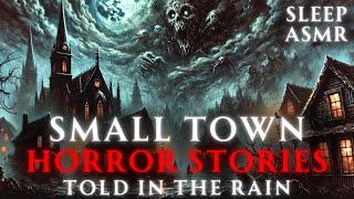 True Small Town Scary Horror Stories for Sleep | Scary Stories Told In The Rain | 9 HOURS