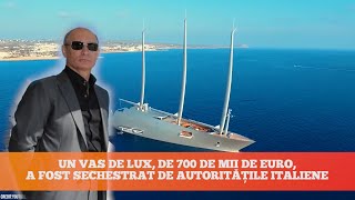 Megayacht-ul de 578 de milioane $ deținut de oligarhul rus Andrey Melnichenko a fost confiscat