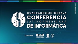 #SeisParaSeis l XLVIII Conferencia Latinoamericana de Informática