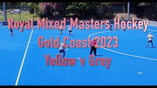 Royal Mixed Masters Hockey 2023. Yellow v Grey