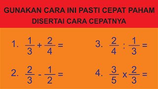 Operasi Pecahan ( Penjumlahan, Pengurangan, Pembagian, Perkalian pecahan biasa ) | Cara Belajar