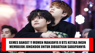 GEMES BANGET !! MOMEN MANJANYA V BTS KETIKA INGIN MEMBUJUK JUNGKOOK UNTUK DIBUATKAN SARAPANNYA !!