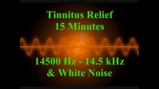 Tinnitus relief | 15 minutes | 14500 Hz - 14.5 kHz & White noise