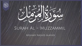 Surat Al-Muzzammil (Enshrouded One) | Mishary Rashid Alafasy | مشاري بن راشد العفاسي | سورة المزمل