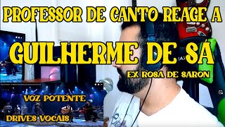 Professor de canto Reage a - Guilherme de Sá ( Análise da voz )