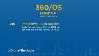 360/OS London - Interactive: I Call Bullsh*t