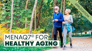 MenaQ7® for Healthy Aging​