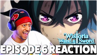 Wistoria Wand and Sword Episode 6 REACTION