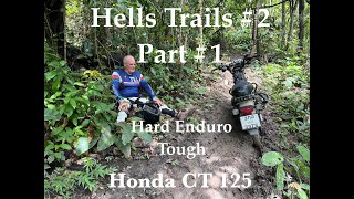 Honda CT 125   Hells Trails Round #2   Part #1