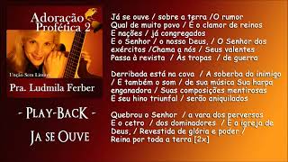 Já Se Ouve - Playback | Ludmila Ferber | CD Adoração Profética 2 - Unção Sem Limites (2002)